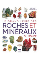 Le grand livre des roches et mineraux du monde