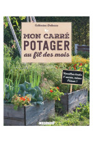 Mon carre potager au fil des mois