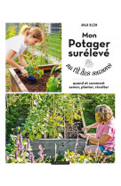 Mon potager surélevé au fil des saisons