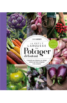 Le petit larousse du potager debutant - np