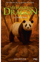 Les messagers du dragon, cycle 1 - tome 4 le soleil noir - vol04