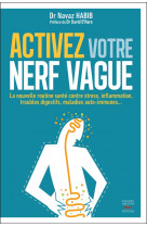 Activez votre nerf vague - contre le stress, l-inflammation, les troubles dige