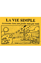 La vie simple - autonome dans son jardin mois par mois