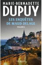 Les enquetes de maud delage volume 1