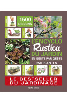 L-encyclo rustica du jardin en geste par geste