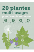 20 plantes multi-usages pour devenir autonome