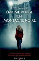 Enigme rouge en montagne noire