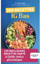 500 recettes ig bas - les meilleures recettes sante a faible index glycemique