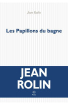 Les papillons du bagne