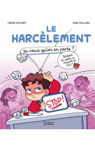 Le harcelement - tu veux qu-on en parle