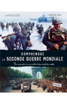 Comprendre la seconde guerre mondiale