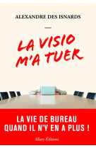 La visio m-a tuer