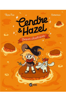 Cendre et hazel, tome 07 - biques chaotiques