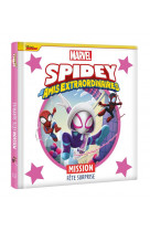 Spidey et ses amis extraordinaires - mission fête surprise - marvel