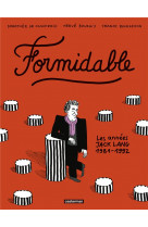 Formidable - les annees jack lang (1981-1992)