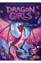 Dragon girls, cycle ii - tome 4 mai, le dragon rubis - vol04