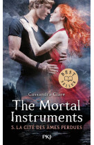 The mortal instruments - tome 5 la cite des ames perdues