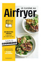 Je cuisine au airfryer