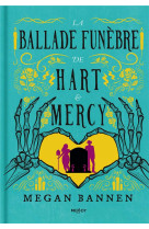 La ballade funèbre de hart et mercy