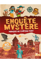 Enquete mystere - panique au chateau fort