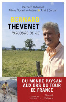 Bernard thévenet, parcours de vie