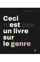 Ceci n'est pas un livre sur le genre