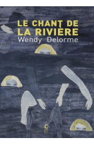 Le chant de la rivière