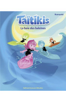 Taitikis - la baie des baleines