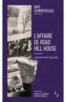 L-affaire de road hill house - l-assassinat du petit saville kent