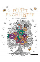 Foret enchantee, un livre a colorier