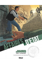 Affaires d-etat - jihad - tome 04