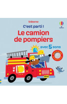 Le camion de pompier - c'est parti ! - dès 1 an