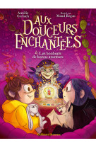 Aux douceurs enchantées 4 - les bonbons de bonne aventure