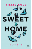 Sweet home, t1 : sweet home