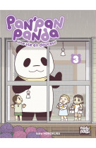 Pan-pan panda,  une vie en douceur t03