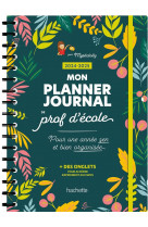 Mon planner journal de prof d-ecole - edition 2024-2025