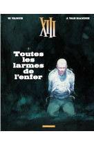 Xiii - tome 3 - toutes les larmes de l-enfer (nouveau format)