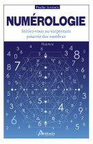 Numerologie - initiez-vous au surprenant pouvoir des nombres