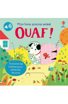 Ouaf ! - mon livre sonore anime - des 6 mois