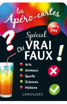 Apero-cartes special vrai ou faux ou les deux