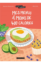 La petite fabrique - mes menus a moins de 400 calories