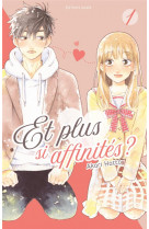 Et plus si affinites ? - tome 1