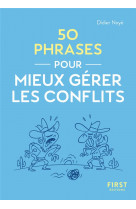 Le petit livre - 50 phrases pour mieux gerer les conflits