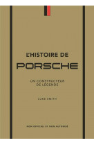 L'histoire de porsche - un constructeur de légende