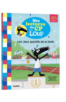 Mes lectures du cp avec loup - les jeux sportifs de la forêt