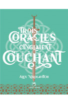 Trois coracles cinglaient vers le couchant