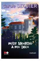 Petit meurtre à feu doux