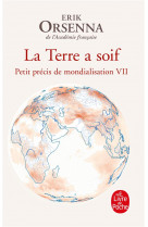 Petit precis de la mondialisation - t07 - la terre a soif - petit precis de mondialisation tome vii