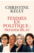 Femmes en politique : premier bilan - trente portraits de femmes qui ont accede aux responsabilites