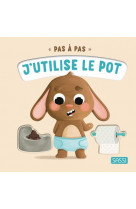 Pas à pas - j'utilise le pot